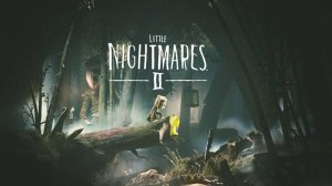 Little Nightmares 2 или операция "спасти рядового шестую"