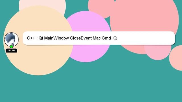 C++ : Qt MainWindow CloseEvent Mac Cmd+Q смотреть онлайн