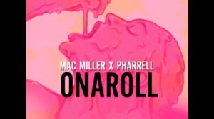 Mac Miller- ONAROLL