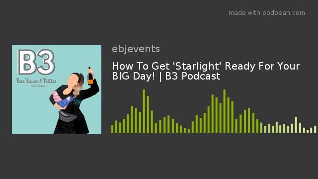 How To Be 'Starlight' Ready For Your Wedding | B3 Podcast смотреть онлайн