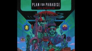 Plan For Paradise - Soul Science Lab (Full Album)