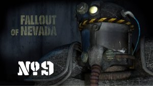 🎦Fallout of Nevada▶Прохождение #9