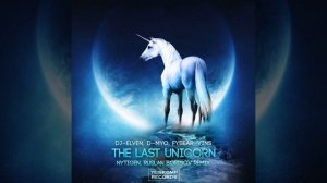 The last Unicorn (NyTiGen, Ruslan Borisov Remix)