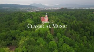 [4K] Best Classical Music 2024 🇪🇺 Central Europe Drone ｜ Mozart Beethoven Bach Chopin Tchaikov