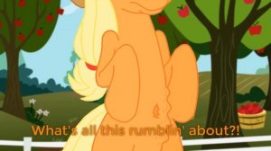 Applejack: What's all this rumblin' about?! (Stomach Growls)