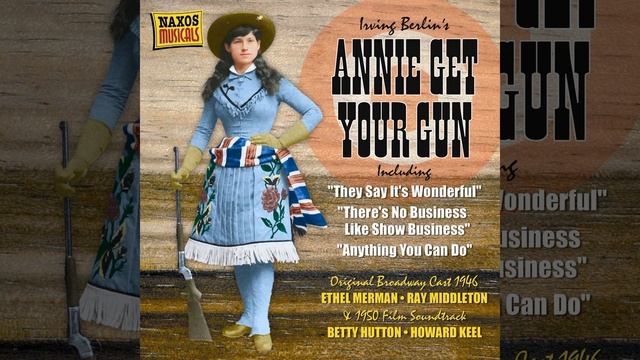 Annie Get your Gun: There's No Business Like Show Business смотреть онлайн