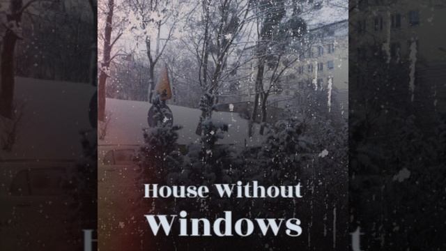 House Without Windows смотреть онлайн
