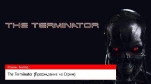 The Terminator (Прохождение на Стрим) (Sega Mega Drive / 16 BIT) (#2)