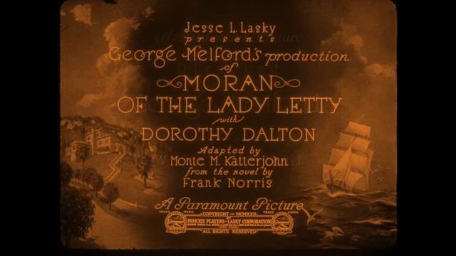 Moran of the Lady Letty (1922) title sequence смотреть онлайн