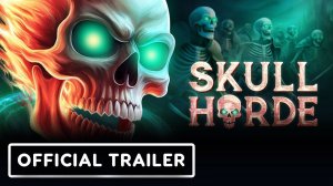 Skull Horde Трейлер 2024