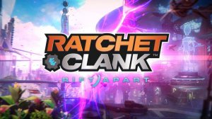 Ratchet & Clank Rift Apart ИГРОФИЛЬМ на русском прохождение без комментариев