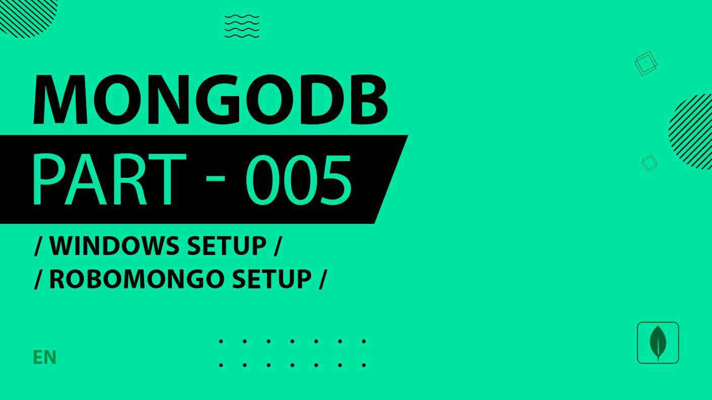 MongoDB - 005 - Windows Setup - RoboMongo Setup