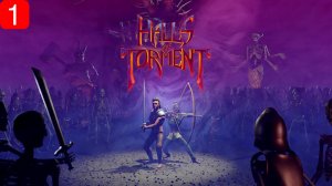 Прохождение игры Halls of Torment| Часть 1