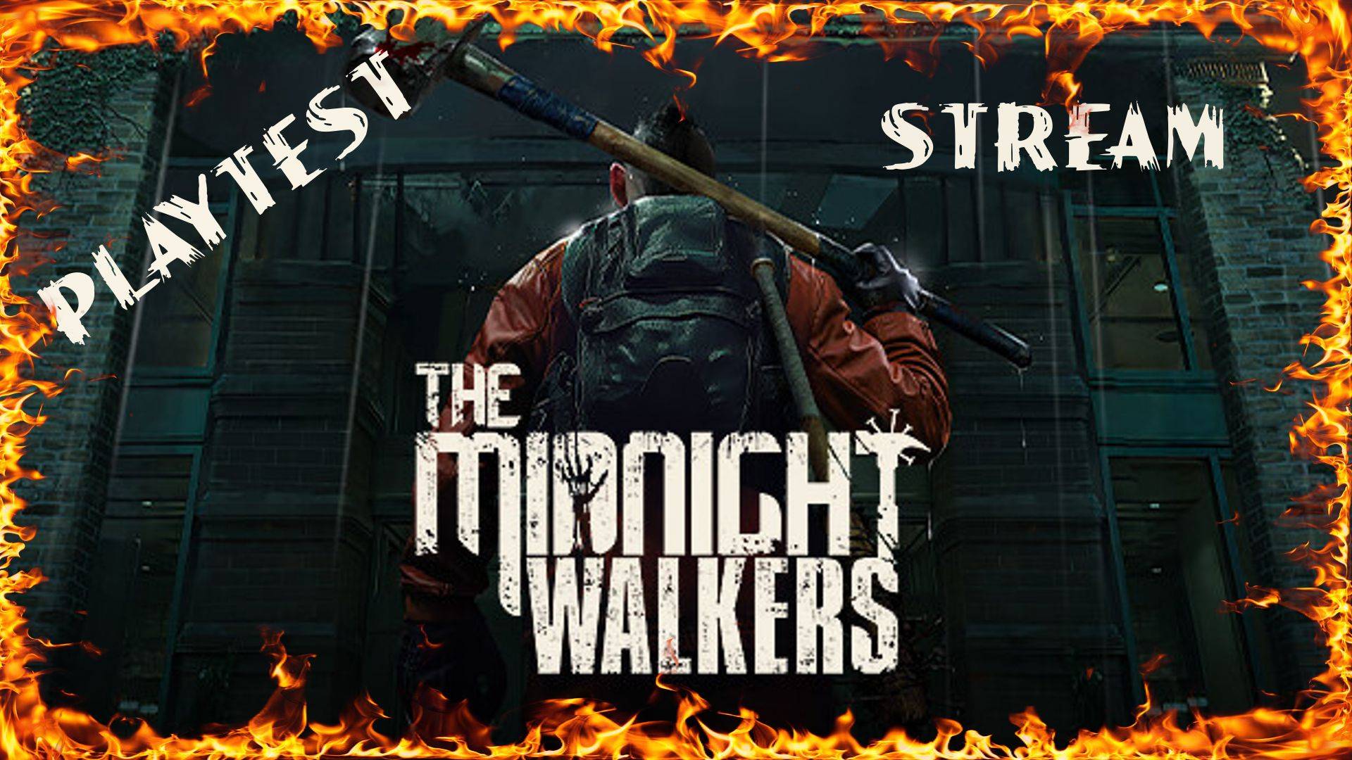 The Midnight Walkers Playtest Stream