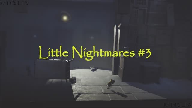 Little Nightmares#3