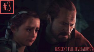 Прохождение игры Resident Evil: Revelations 2. Серия #3.