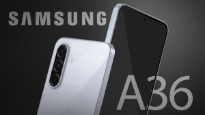 Galaxy A36 5G — Новый Бюджетный Король с Мощным Процессором и Камерами!