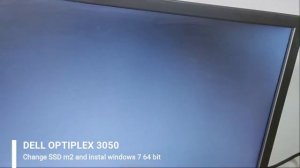 SSD M2 for Dell Optiplex 3050. and Instal Windows 7