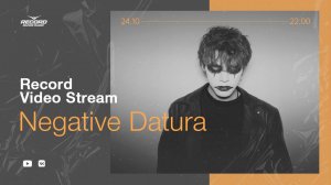 Record Video Stream | NEGATIVE DATURA