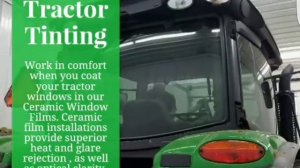 Professional Window Tinting For Tractors In Danville, Ky