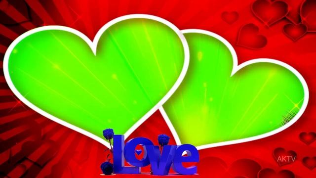 AKTV green screen video Love frem PNG Love wtsap stetas green screen video