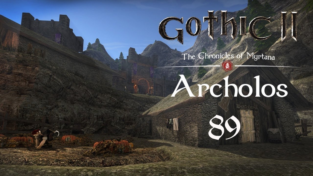 Gothic 2 Хроники Миртаны: Архолос - Дом закрыт на ремонт