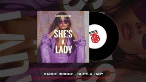 Dance Bridge - She's a Lady (2024)