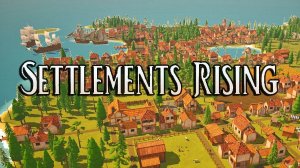 ⭐️Settlements Rising Game Trailer (Трейлер) 2024⭐️