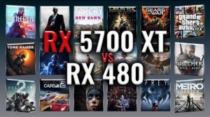RX 5700 XT vs RX 480 Benchmarks | Gaming Tests Review & Comparison | 53 tests