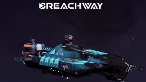 Breachway 2 серия поиск истины в 1 секторе
