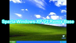 (Remake) Sparta Windows XP V2 Remix Base