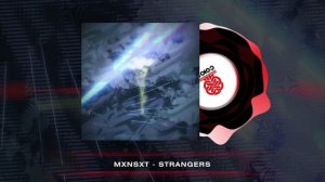 Mxnsxt - Strangers (2024)