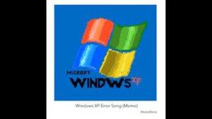 Windows XP Song (Meme)