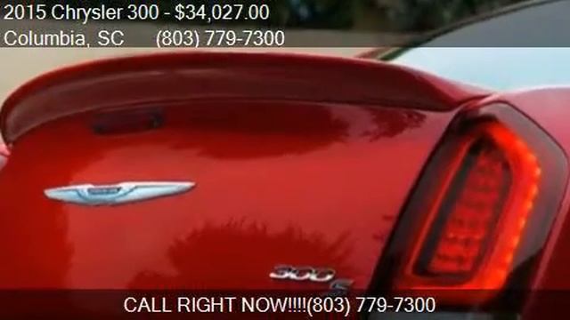 2015 Chrysler 300 S 4dr Sedan for sale in Columbia, SC 29210 смотреть онлайн