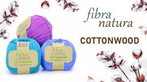 CottonWood Fibranatura - нашумевшая новинка, которая имеет свои секреты. (360p)