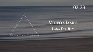 Lana Del Rey - Video Games