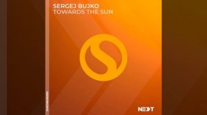 Sergej Bujko-Towards the Sun (Extended Mix)