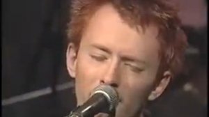 Radiohead - Street Spirit (Fade Out) Live (1996)
