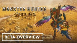 Monster Hunter Wilds Open Beta Геймплей 2024