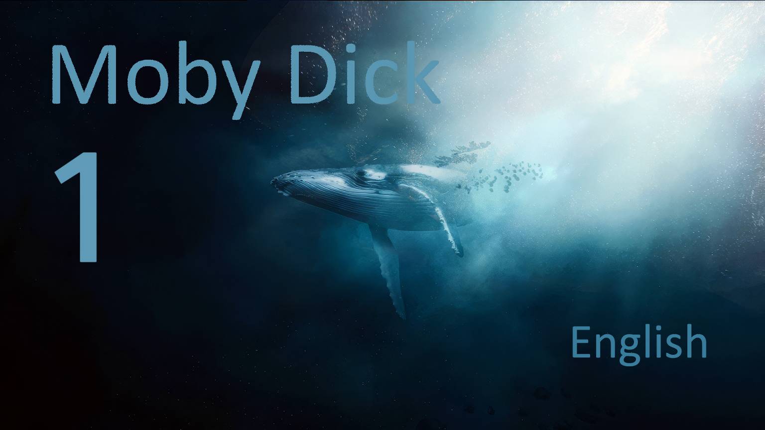 Учим Английский MOBY DICK Урок 1. Рассказ на английском с переводом и объяснениями