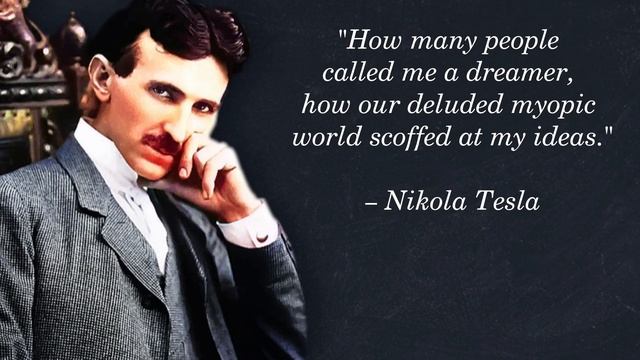 33 Nikola Teslas Quotes which are better to be known when you still young not regret at the old ag