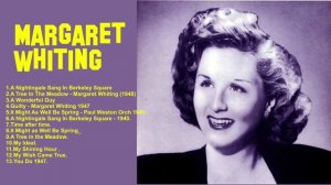 Margaret Whiting.