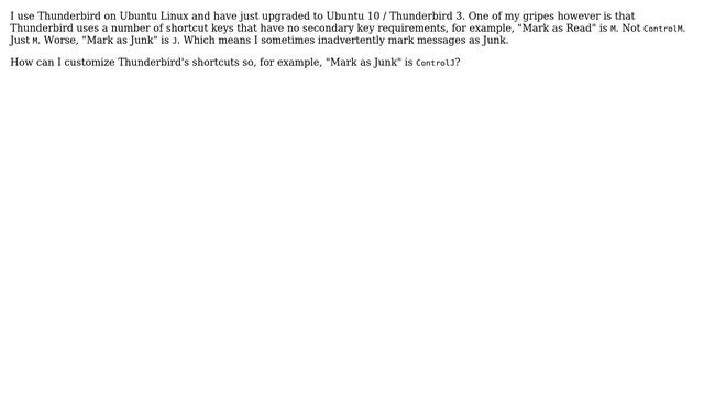 Unix & Linux: How to change shortcut keys in Thunderbird 3 for Linux?