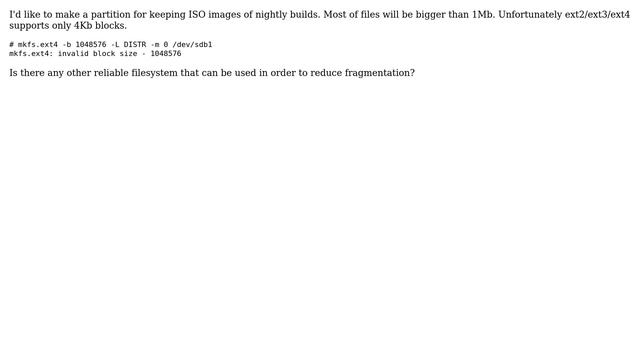 Unix & Linux: Filesystem with 1Mb block?