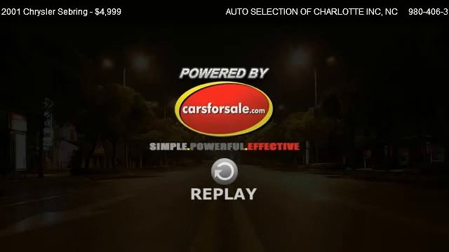 2001 Chrysler Sebring LXI for sale @ AUTO SELECTION OF CHARLOTTE INC смотреть онлайн