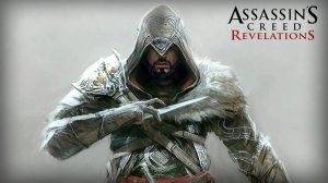 Прохождение Assassins Creed Revelations Серия 4