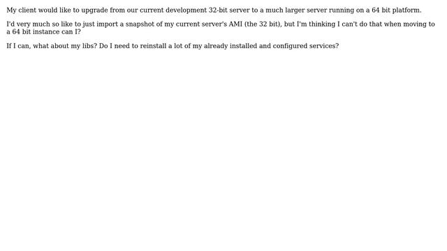 Converting from 32-bit Linux to 64-bit LInux -- Amazon Web Services EC2 cloud server -- Import AMI