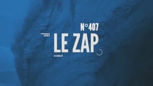 Le Zap de Cokaïn.fr n°407