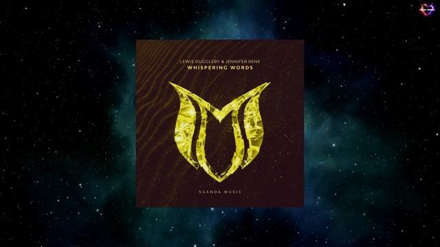 Lewis Duggleby & Jennifer Rene - Whispering Words (Extended Mix) [SUANDA MUSIC] смотреть онлайн