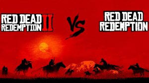 СРАВНЕНИЕ RED DEAD REDEMPTION 2 И RED DEAD REDEMPTION